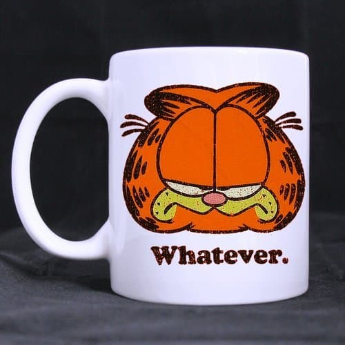 Mug for U cute garfield Whatever Custom White Mug Coffee Cup