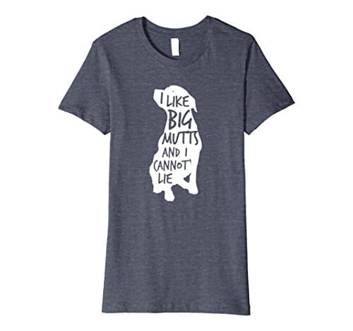 Women's I Like Big Mutts and I Cannot Lie: Funny Dog Lover T-Shirt Large Heather Blue