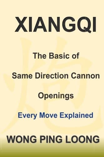 Xiangqi : The Basic of Same Direction Cannon Openings: Every Move Explained