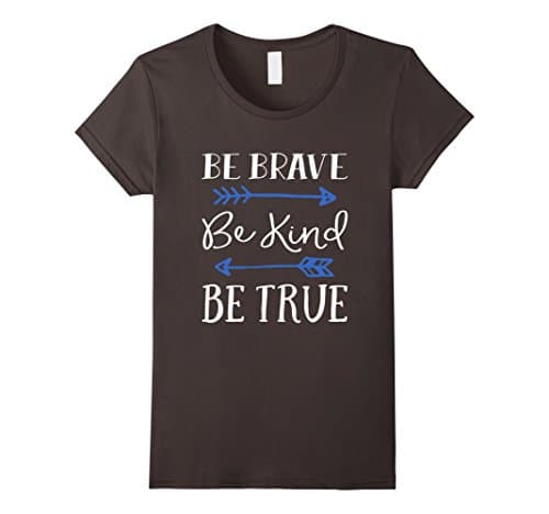 Women's Be Brave Be Kind Be True Classic Fit TShirt Medium Asphalt