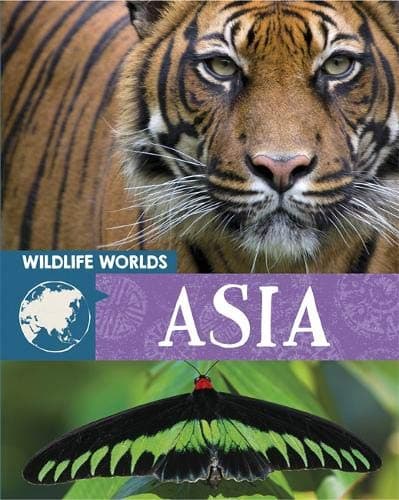 Asia (Wildlife Worlds)