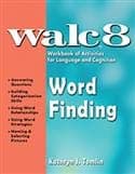 WALC 8 Word Finding Workbook of Activities for Language and Cognition