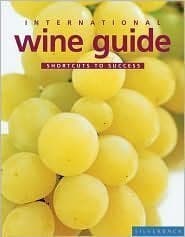 International Wine Guide (Shortcuts to Success)
