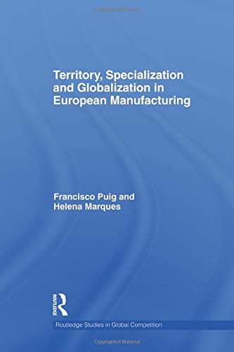 Territory, specialization and globalization in European Manufacturing