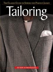 Tailoring: The Classic Guide To Sewing The Perfect Jacket