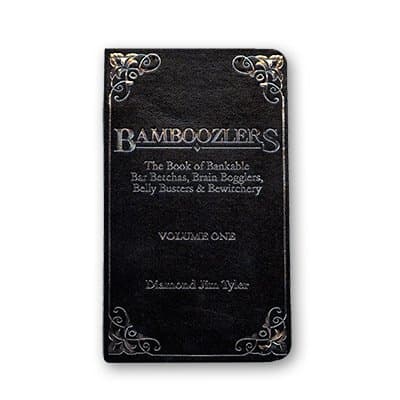Bamboozlers by Diamond Jim Tyler s