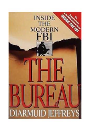 THE BUREAU: Inside the Modern FBI