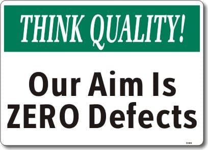 Think Quality: Our Aim is ZERO Defects, Aluminum Sign, 14" x 10"