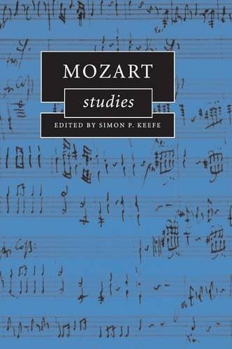 [(Mozart Studies)] [Author: Simon P. Keefe] published on (December, 2006)