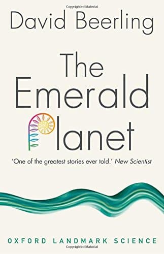 THE EMERALD PLANET 2E P: How plants changed Earth's history (Oxford Landmark Science)