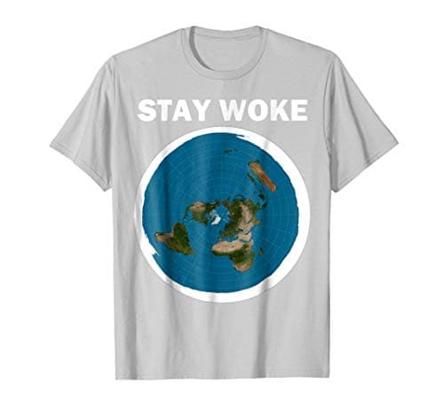 Flat Earth Stay Woke T-Shirt