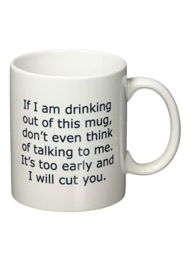 Don't Talk To Me Printed Coffee Mug White/Black Standard Size