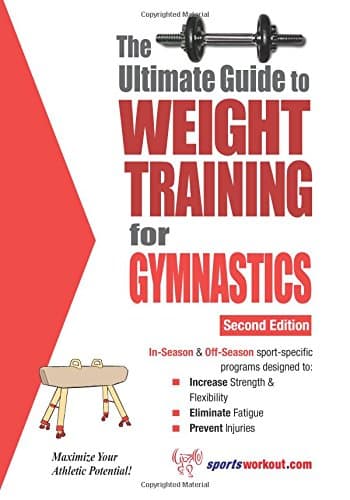 Ultimate Guide to Weight Training for Gymnastics: 2nd Edition