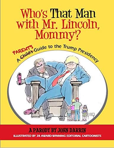 Who's That Man with Mr. Lincoln, Mommy?