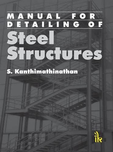 Manual for Detailing of Steel Structures First Edition
