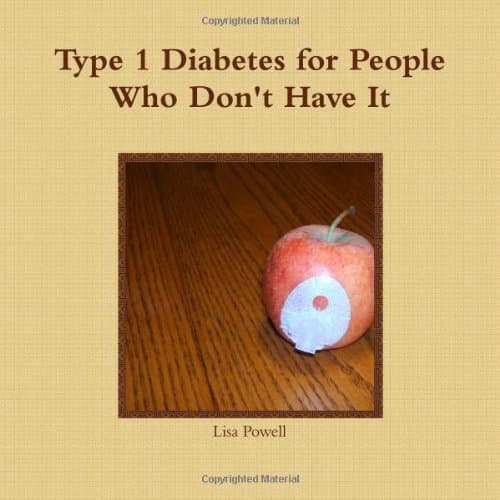 Type 1 Diabetes for People Who Don't Have It