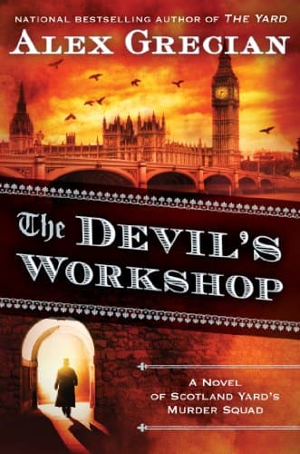 The Devil's Workshop: A Novel of Scotland Yard's Murder Squad Hardcover – May 20, 2014