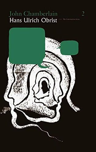 John Chamberlain/Hans-Ulrich Obrist