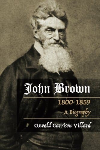 John Brown: A Biography, 1800-1859