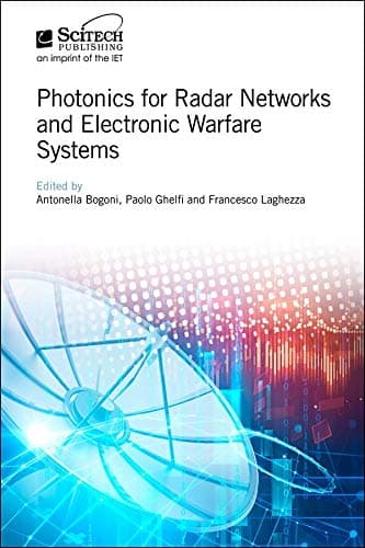 PHOTONICS FOR RADAR NETWORKS AND ELECTRONIC WARFARE SYSTEMS (Radar, Sonar and Navigation)