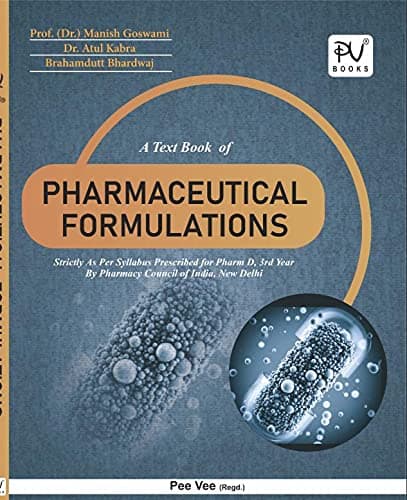 TEXTBOOK OF PHARMACEUTICAL FORMULATIONS (PHARMA-D) 3RD YEAR STUDENTS