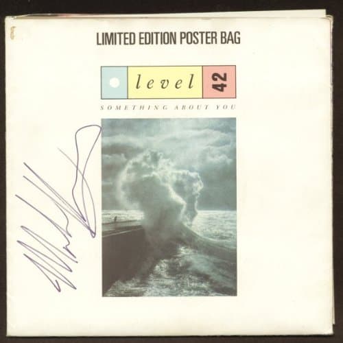 Level 42: Something About You (SPECIAL SIGNED COPY !!!) - Polydor Records - 7'' - UK