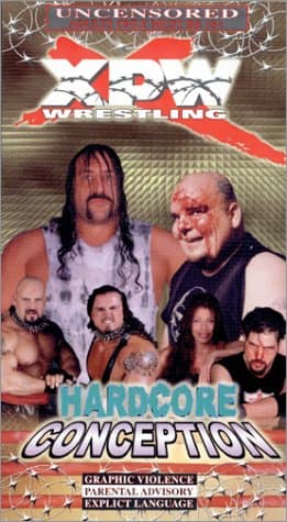 XPW Wrestling: Hardcore Conception [VHS]