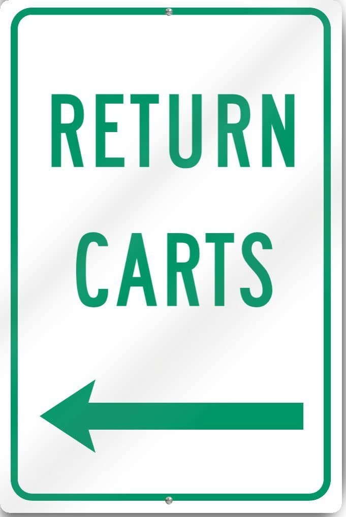 Return Carts (Left Arrow) Sign 12 wide x 18 tall Inch Heavy Gauge Aluminum