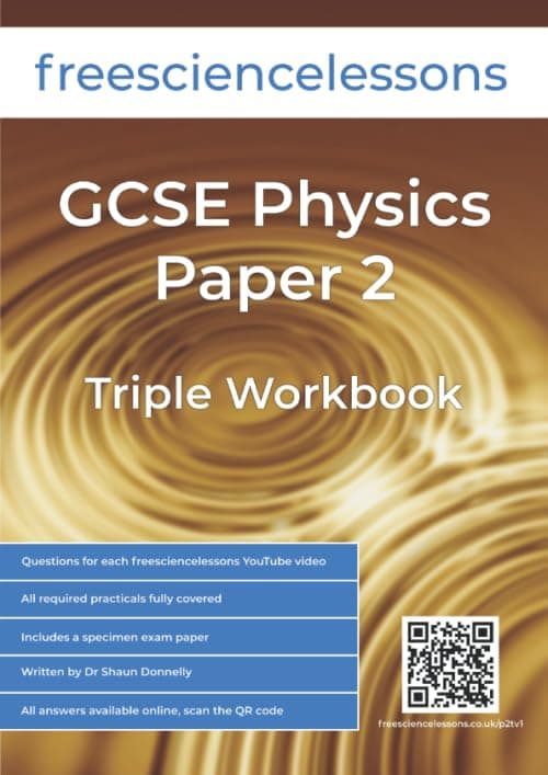 Freesciencelessons GCSE Physics Paper 2: Triple Workbook (Freesciencelessons GCSE Triple Science)