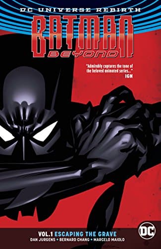 Batman Beyond (2016-) Vol. 1: Escaping the Grave