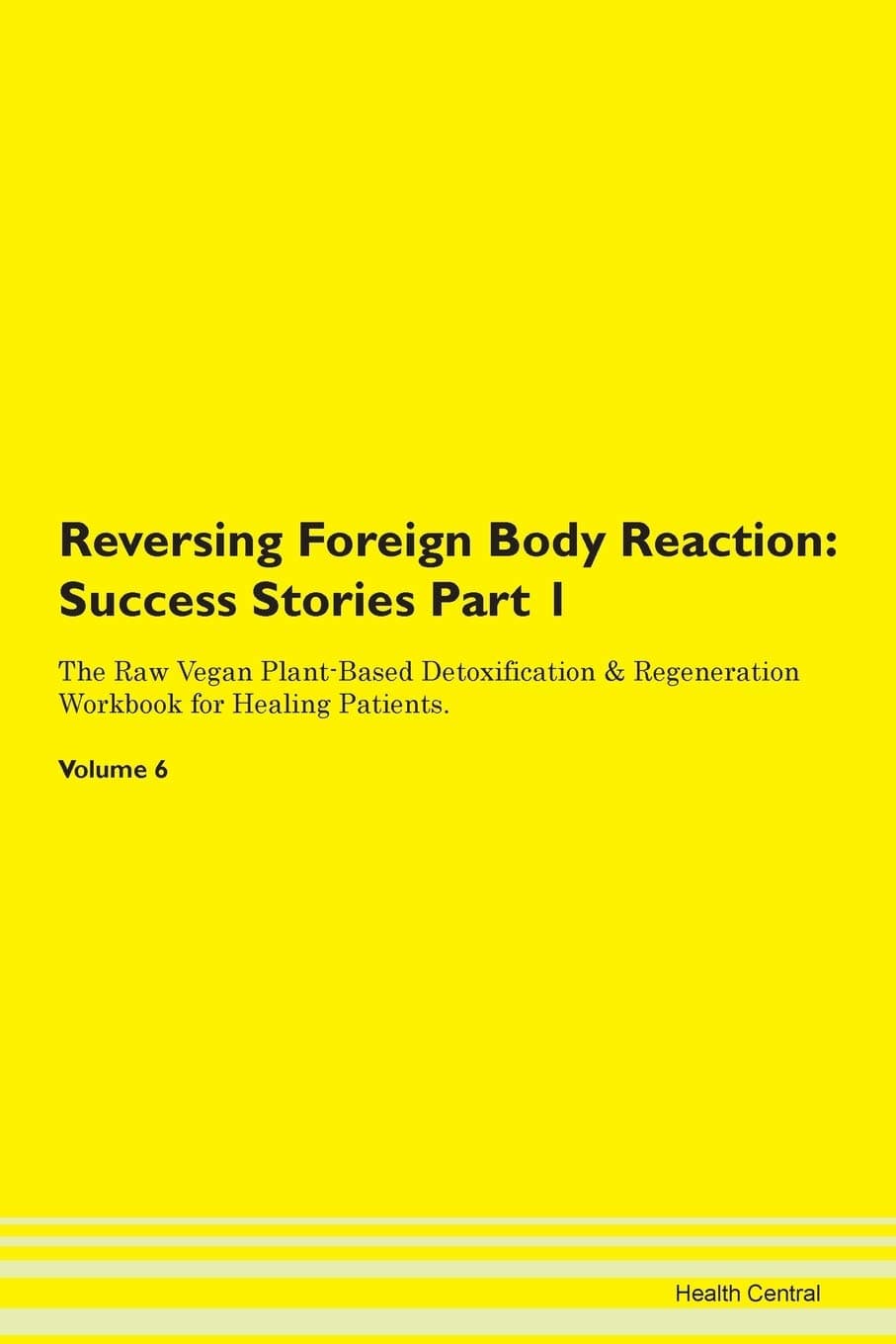 Reversing Foreign Body Reaction: Success