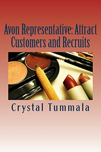 Avon Representative: Attract Customers and Recruits Paperback – 27 Oct. 2017