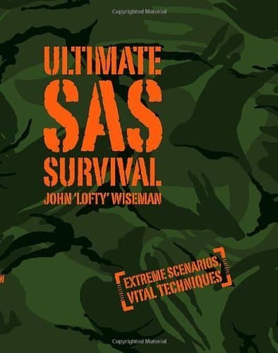 Ultimate SAS Survival by Wiseman. John 'Lofty' ( 2009 ) Hardcover