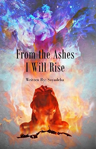 From the Ashes I Will Rise Paperback