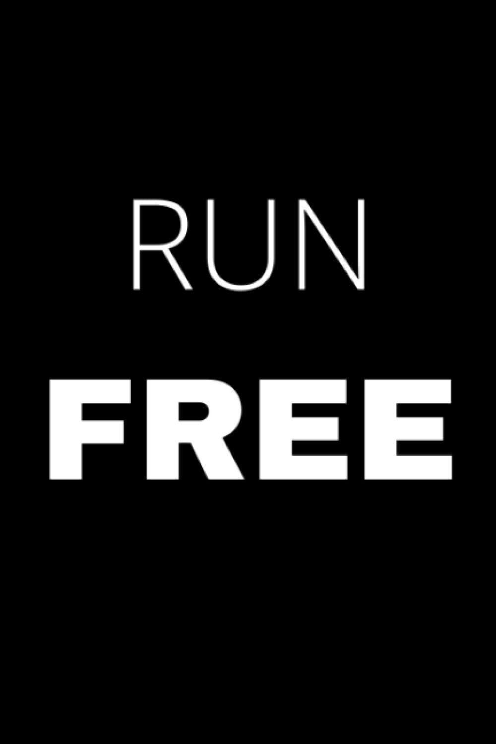 Run Free: A Journal for Escapism - Run Free into your imagination