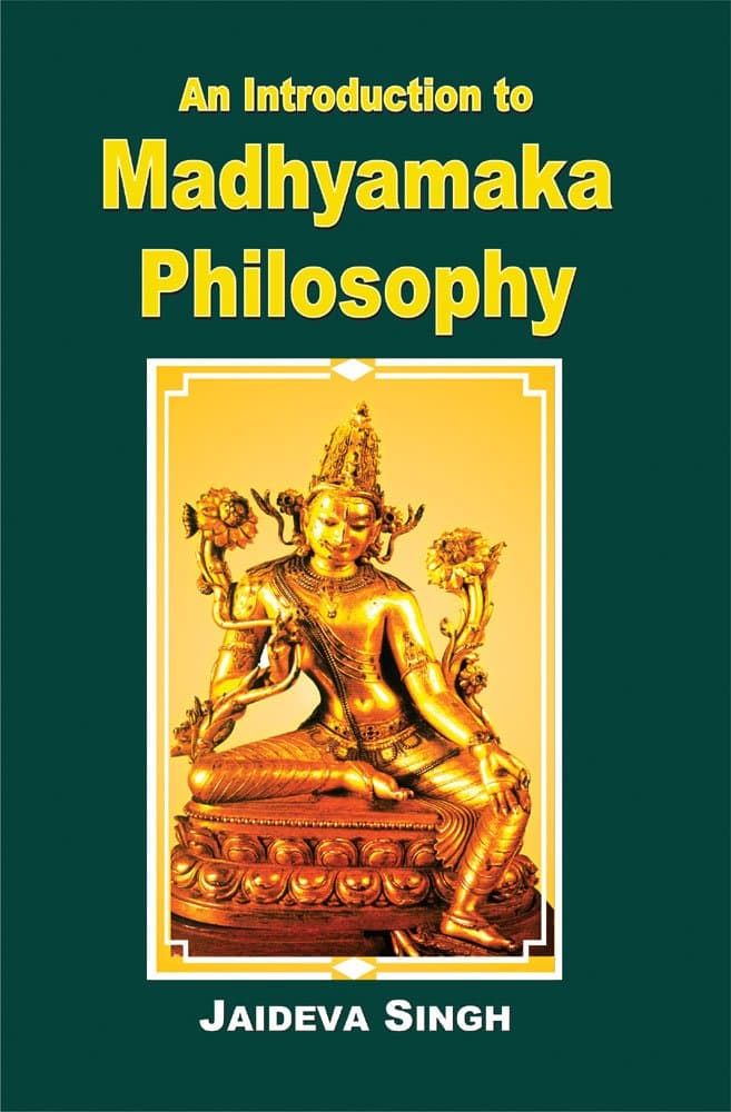 Introduction To Madhyamaka Philosophy