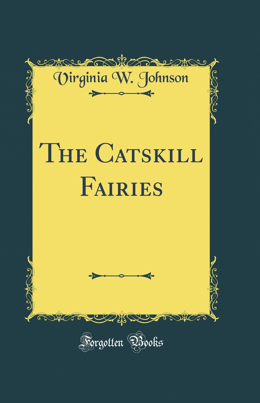 The Catskill Fairies (Classic Reprint)