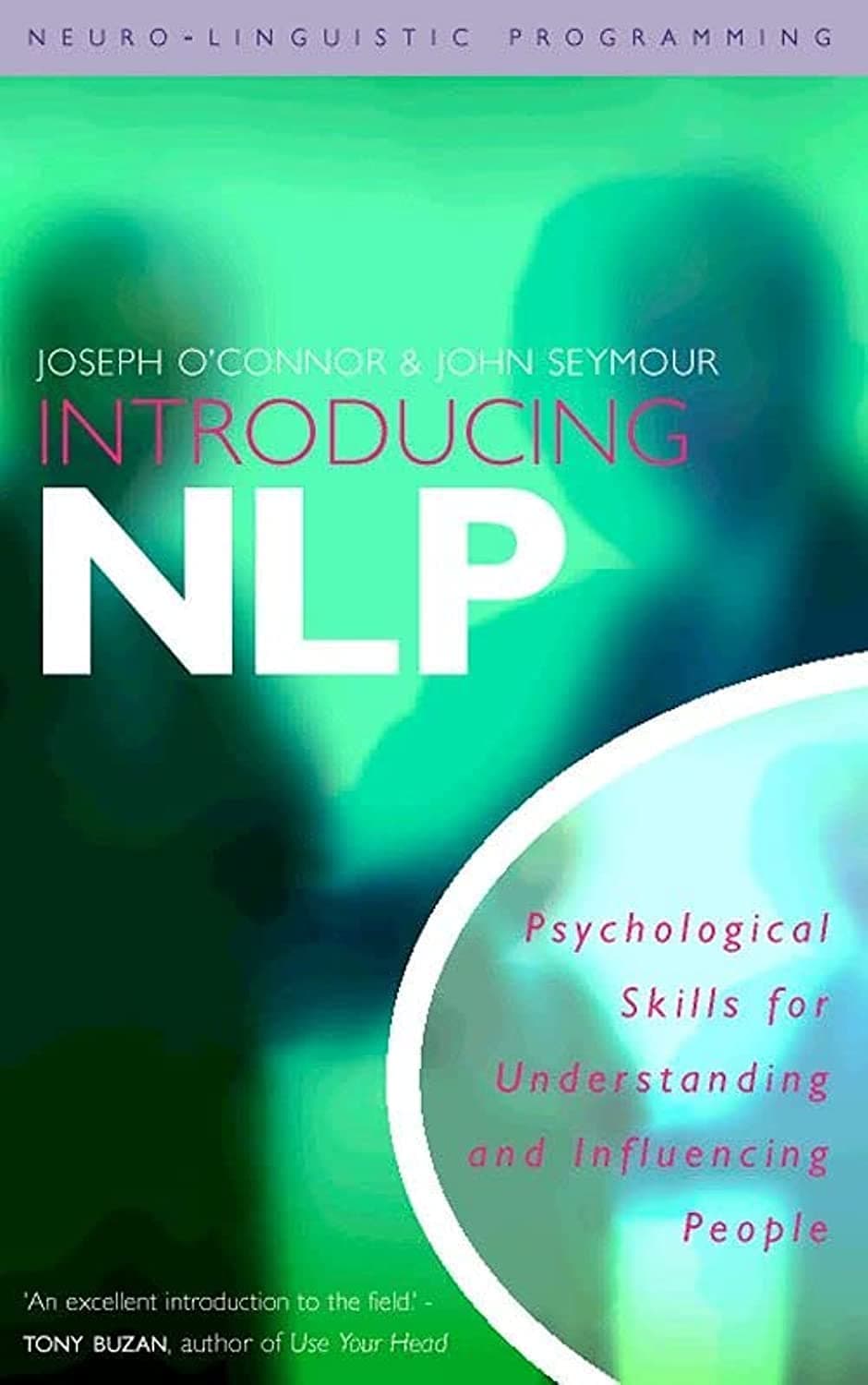 Introducing NLP Neuro-Linguistic Programming Paperback – 1 Jan. 2003