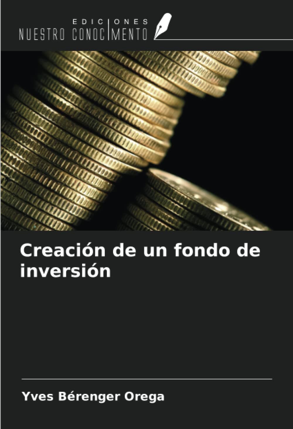 Creación de un fondo de inversión