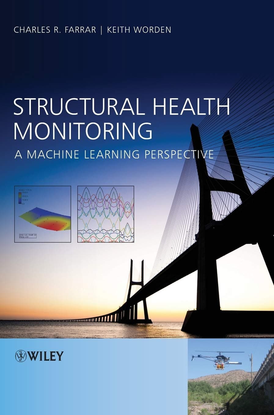 Structural Health Monitoring: A Machine Learning Perspective