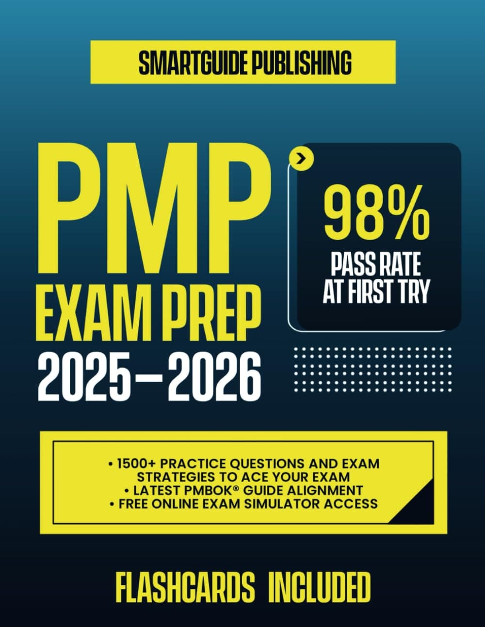 The PMP Exam Prep 2025-2026: Master Every Topic | Over 1500 Practice Questions and Proven Strategies to Pass on Your First Try
