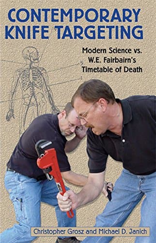 Contemporary Knife Targeting: Modern Science Vs. W.e. Fairbairn's Timetable of Death Paperback – January 1, 2007