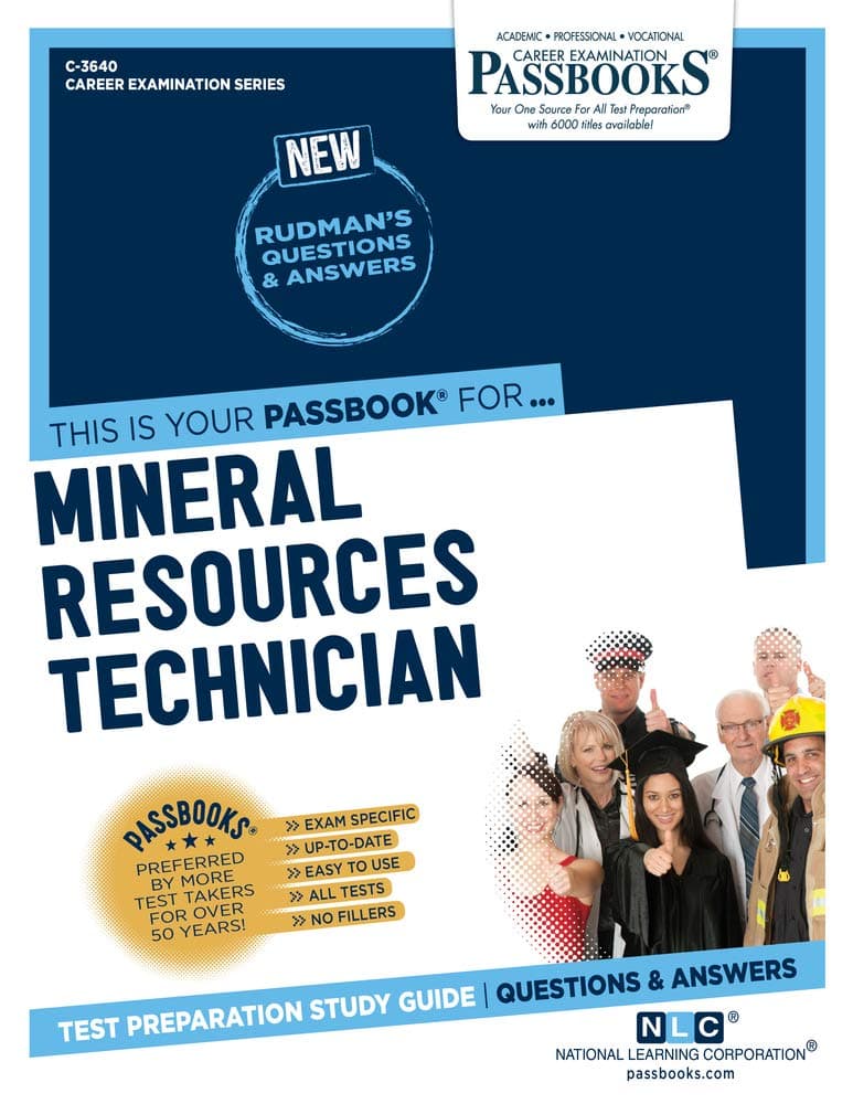 Mineral Resources Technician (C-3640): Passbooks Study Guide Volume 3640