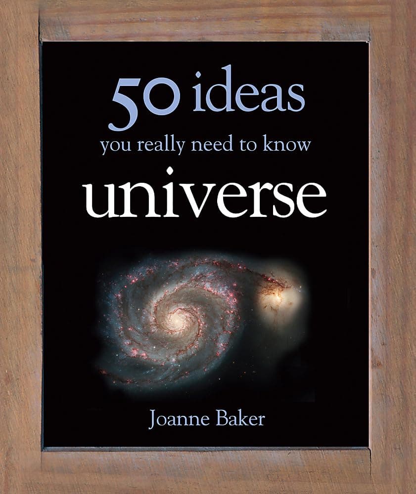 50 Ideas You Really Need to Know: Universe (50 Ideas You Really Need to Know series) Hardcover – 6 January 2011