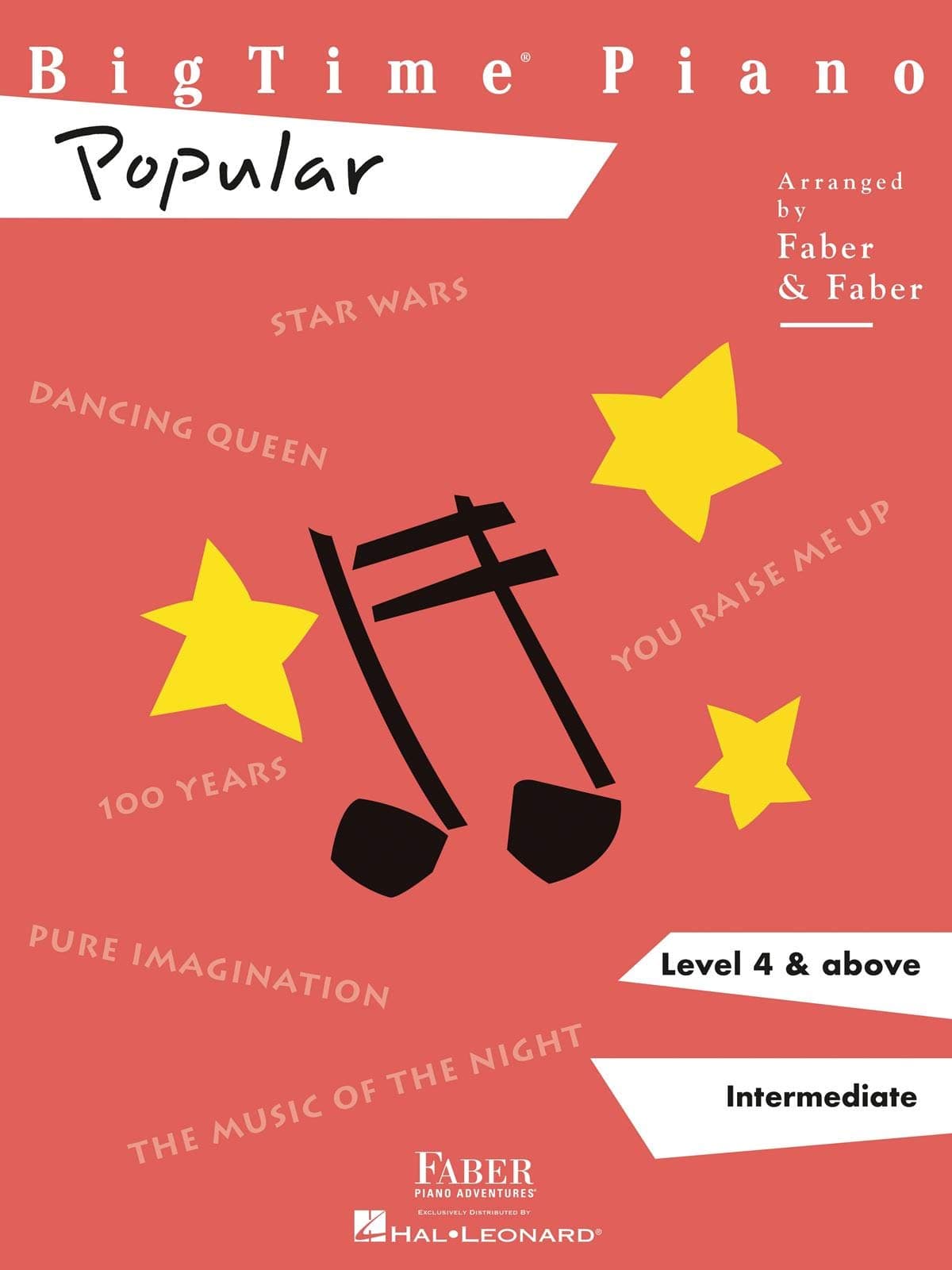 BigTime Piano: Popular – Level 4 and Above | Intermediate Pop Hits Piano Songbook for Teens and Adults | Includes Star Wars, Dancing Queen, You Raise Me Up |Faber Sheet Music for Practice and Recital