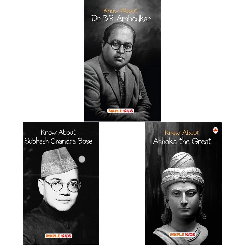 Dr. B.R. Ambedkar (Know About)+Ashoka the Great (Know About)+Subhash Chandra Bose (Know About) (Know About Series)(Set of 3books)