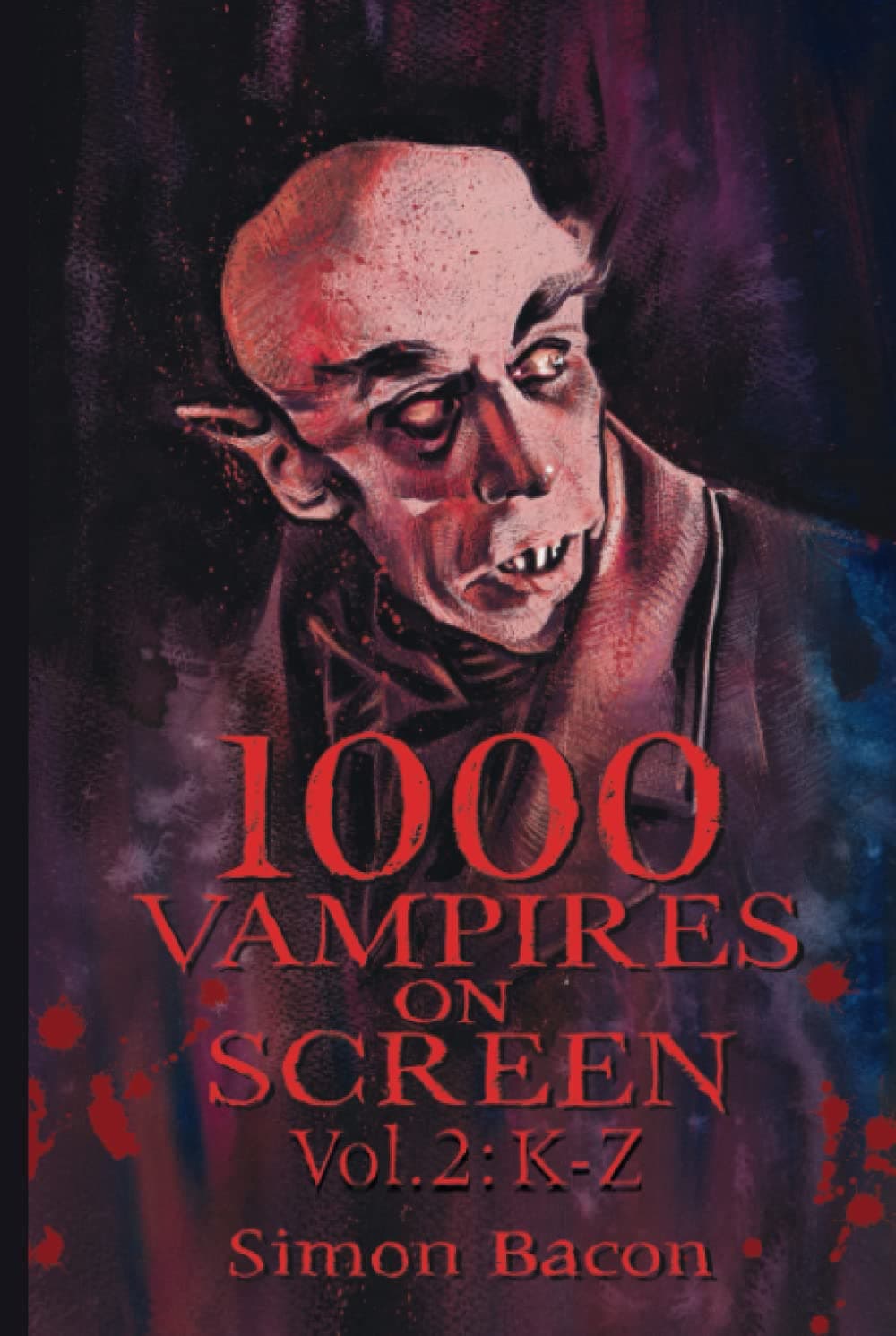 1000 Vampires on Screen, Vol 2 (hardback): K-Z