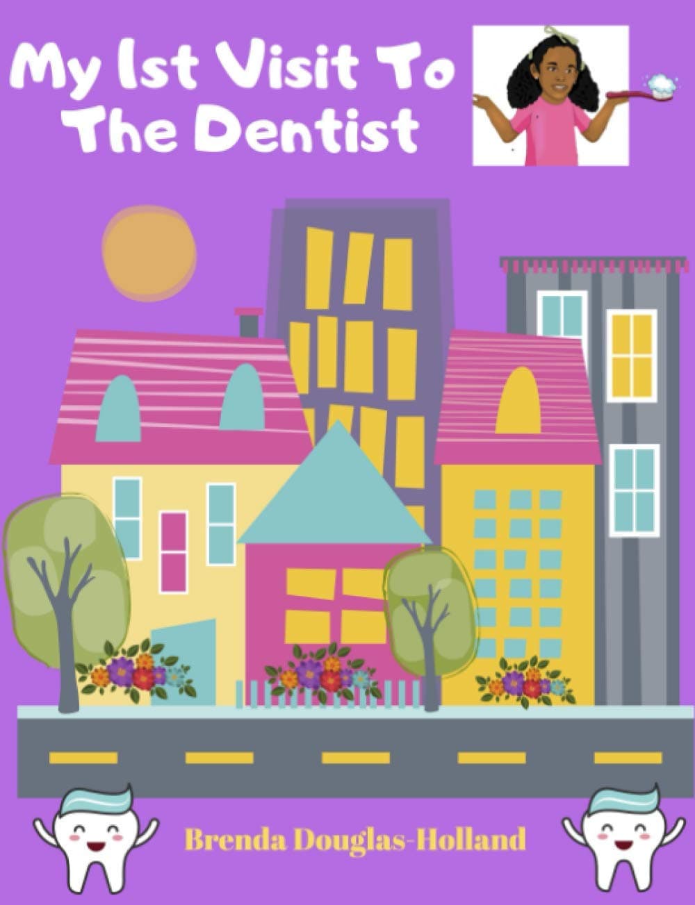 My 1st Visit To The Dentist