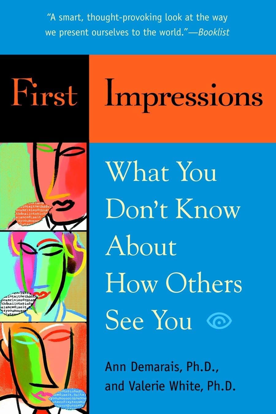 First Impressions: What You Don't Know About How Others See You