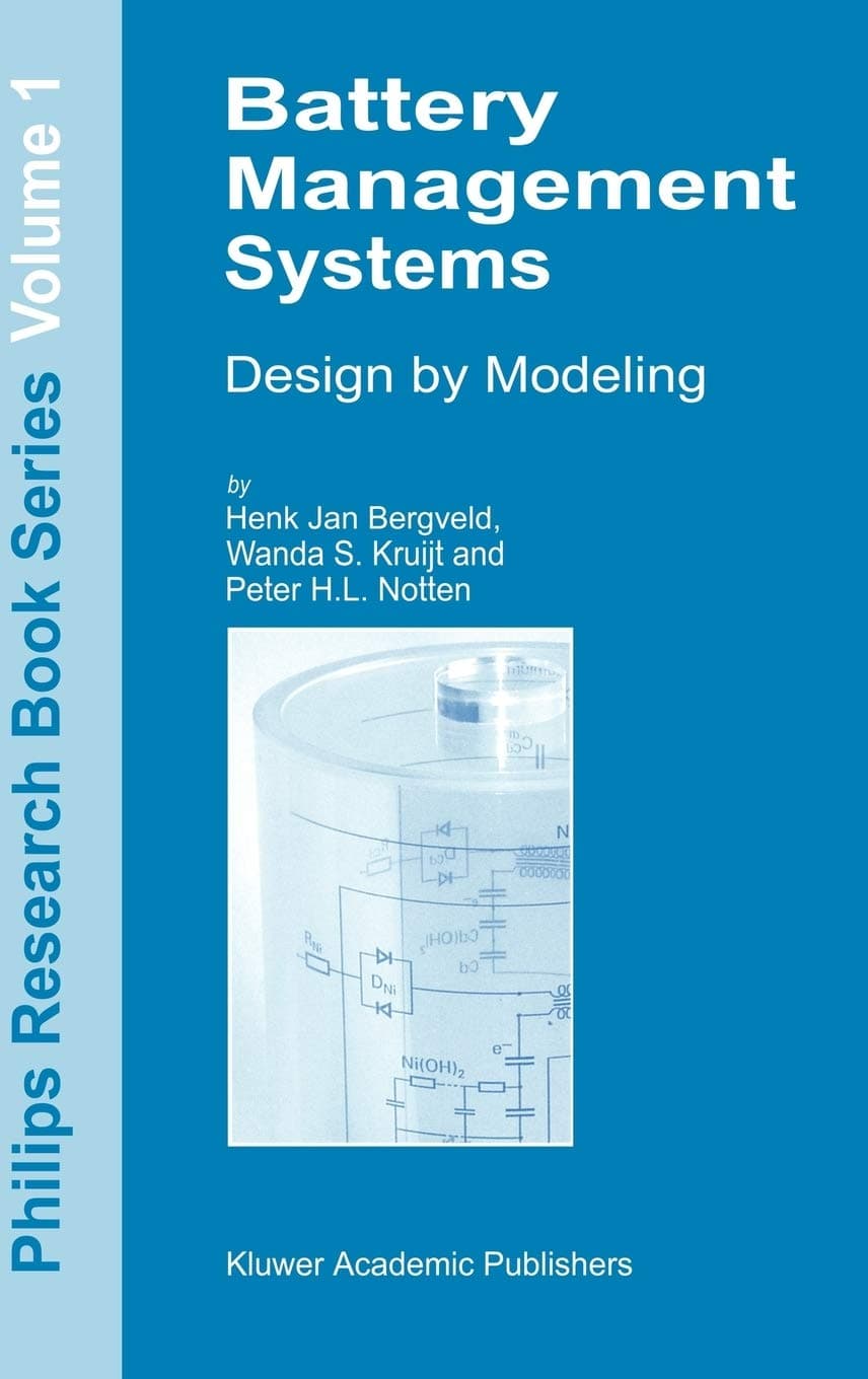 Battery Management Systems: Design by Modelling (Philips Research Book Series, 1)